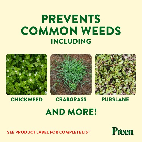 Preen Garden Weed Preventer prevents common weeds including chickweed, crabgrass and purslane